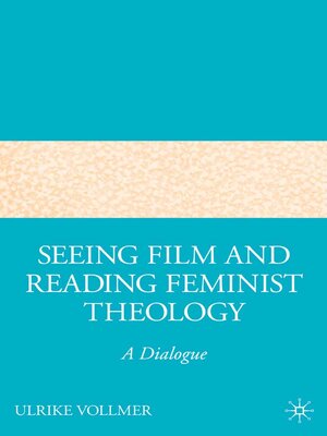 cover image of Seeing Film and Reading Feminist Theology